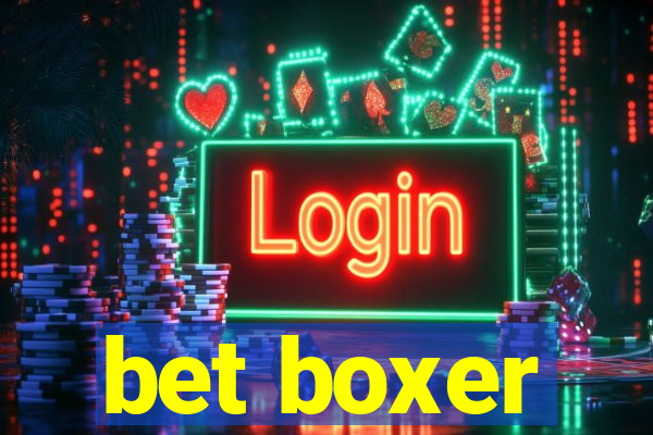 bet boxer