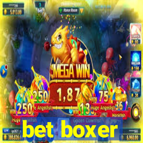 bet boxer