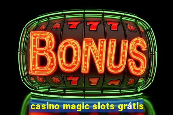 casino magic slots grátis