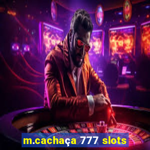 m.cachaça 777 slots