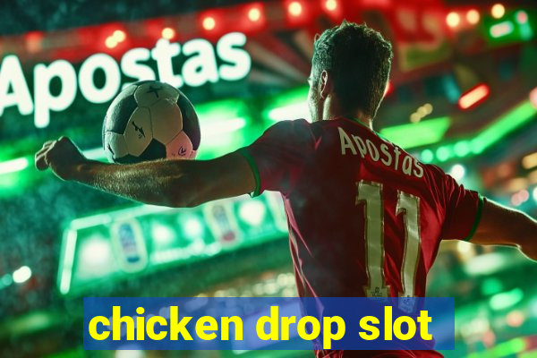 chicken drop slot