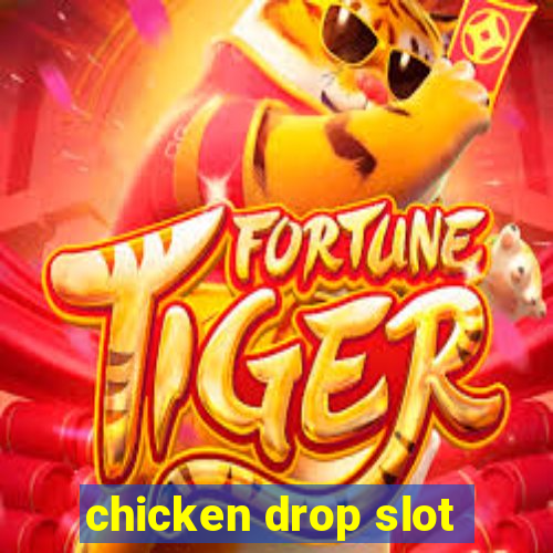 chicken drop slot