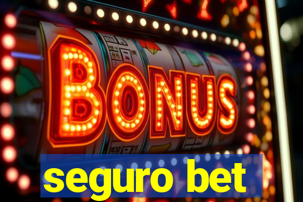 seguro bet