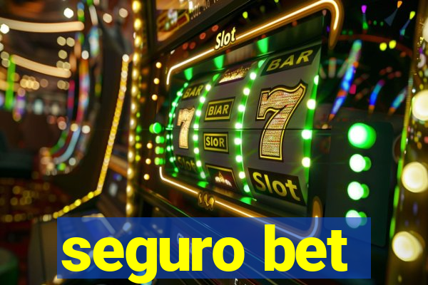 seguro bet