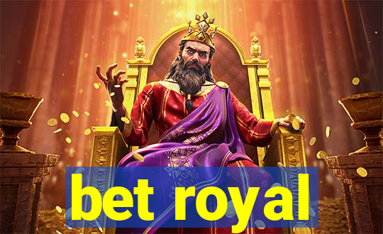 bet royal