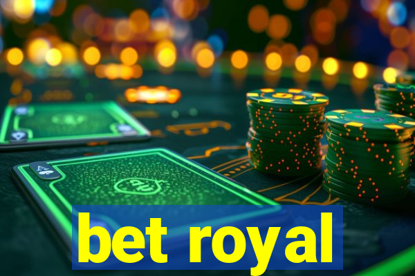 bet royal