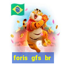 foris gfs br instituicao de pagamento ltda