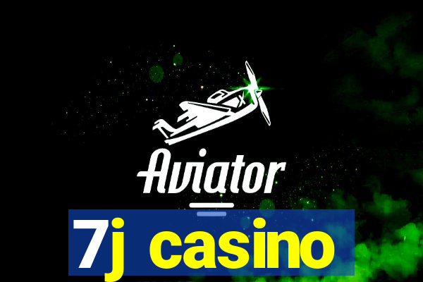 7j casino