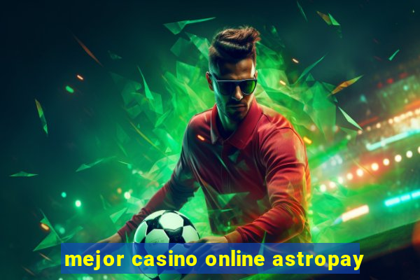 mejor casino online astropay