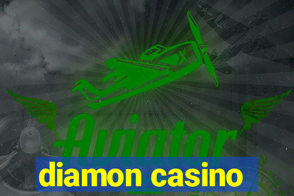 diamon casino