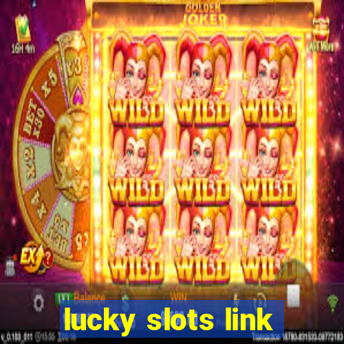 lucky slots link