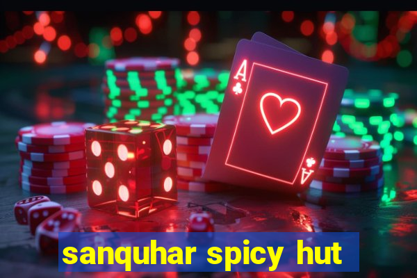 sanquhar spicy hut