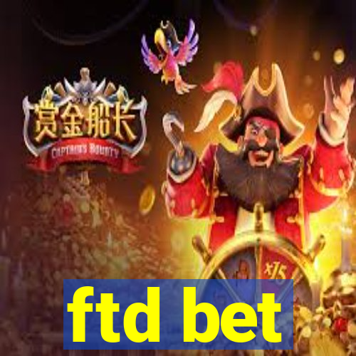 ftd bet