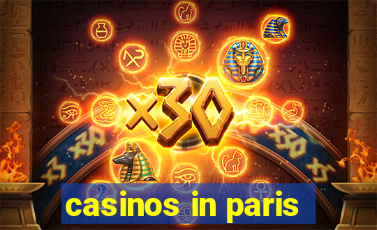 casinos in paris