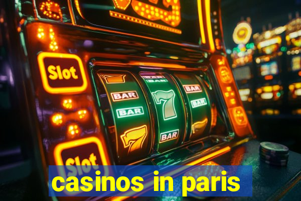 casinos in paris