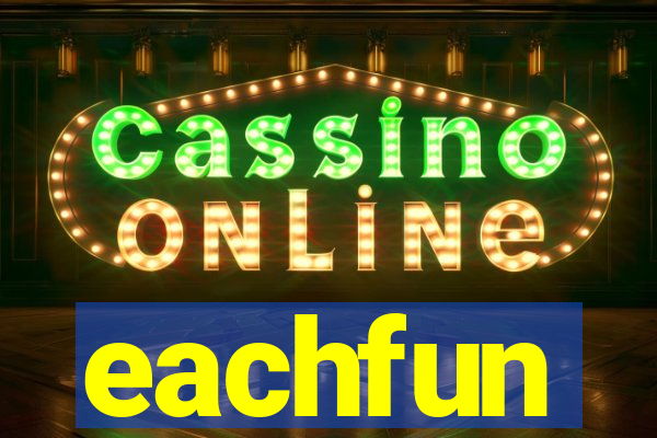 eachfun entertainment limited