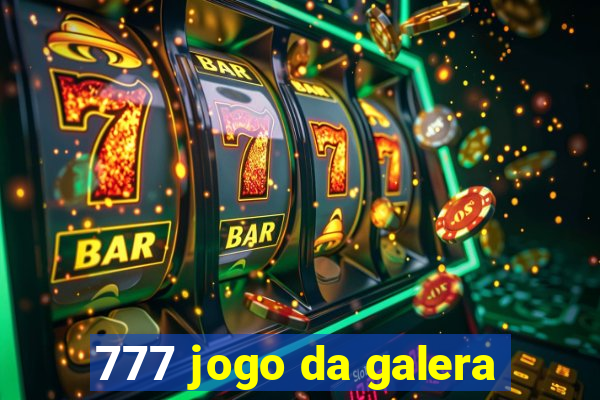 777 jogo da galera