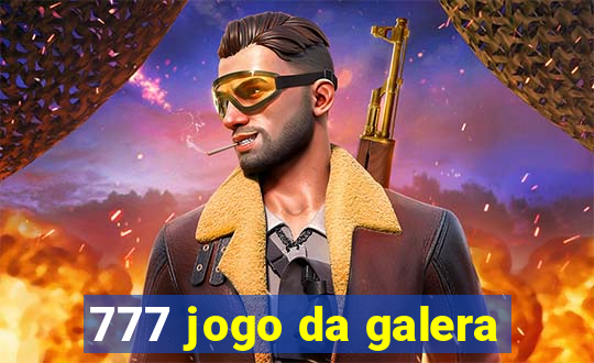 777 jogo da galera