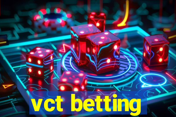 vct betting