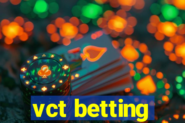 vct betting