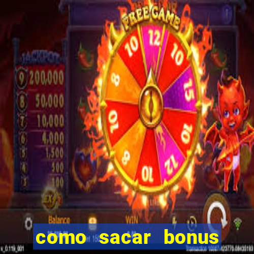 como sacar bonus galera bet