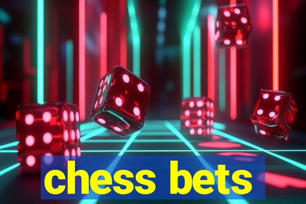 chess bets