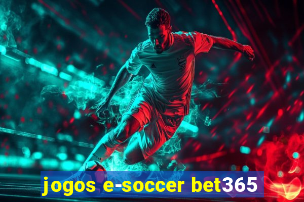 jogos e-soccer bet365