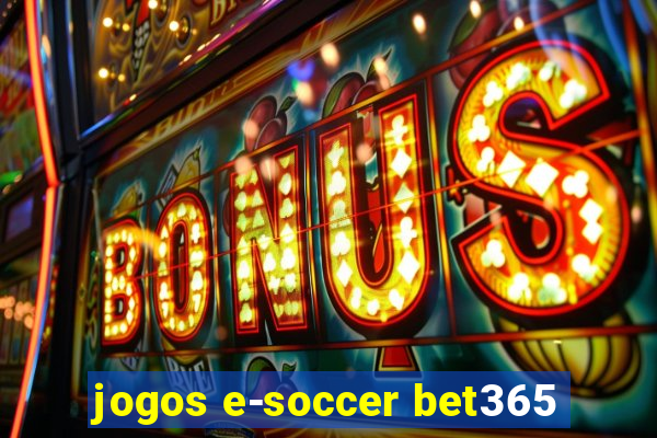 jogos e-soccer bet365