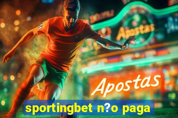 sportingbet n?o paga