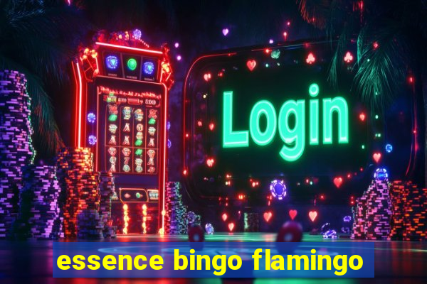 essence bingo flamingo