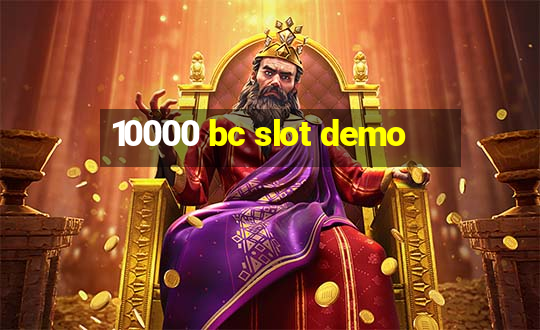 10000 bc slot demo