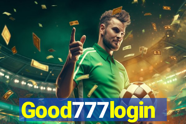 Good777login