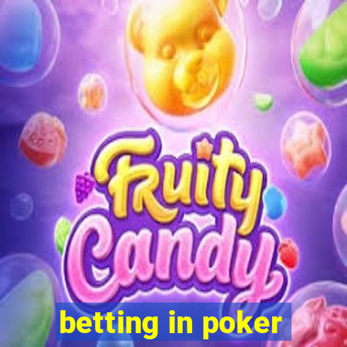 betting in poker