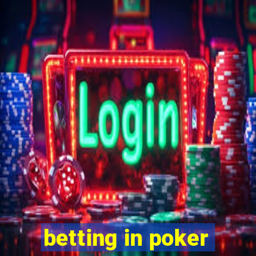 betting in poker