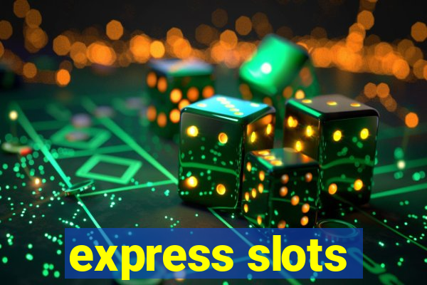 express slots