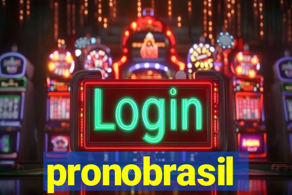 pronobrasil