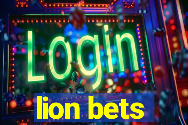 lion bets