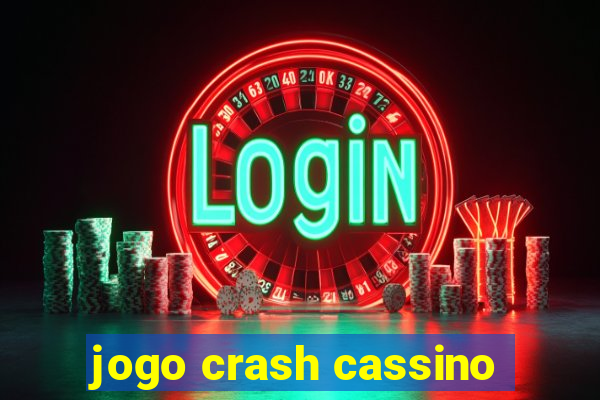 jogo crash cassino