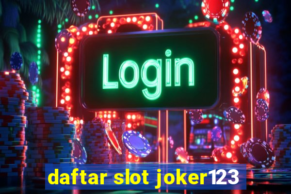 daftar slot joker123