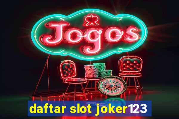 daftar slot joker123