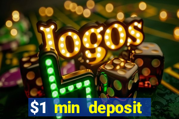 $1 min deposit casino canada