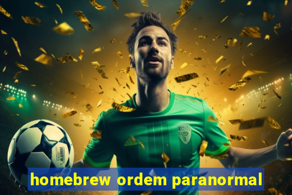 homebrew ordem paranormal