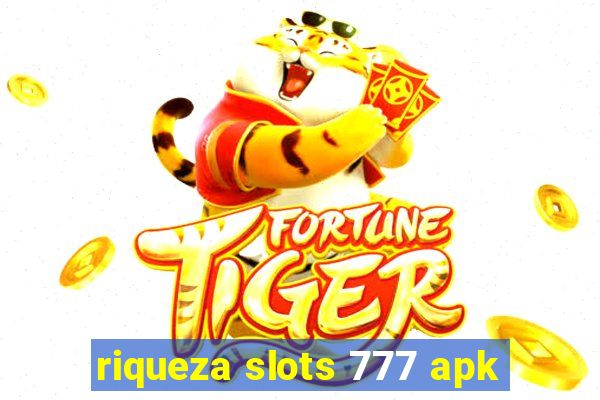 riqueza slots 777 apk