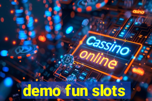 demo fun slots