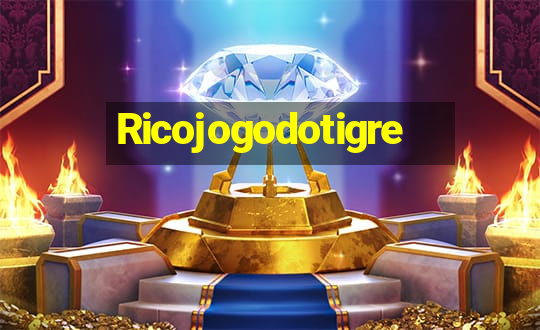 Ricojogodotigre