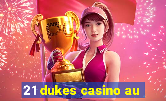 21 dukes casino au