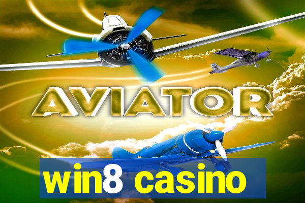 win8 casino