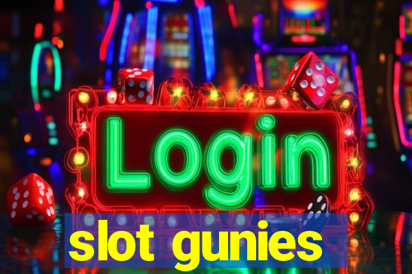 slot gunies