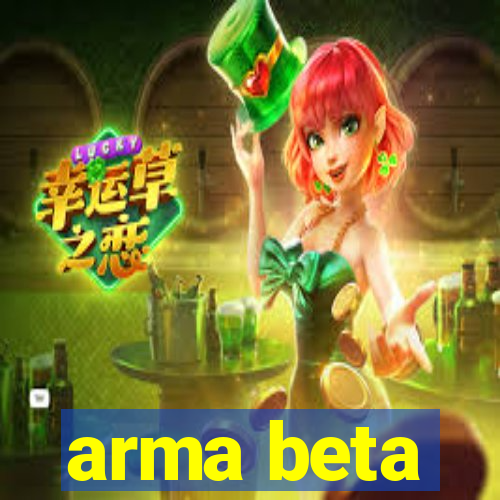 arma beta