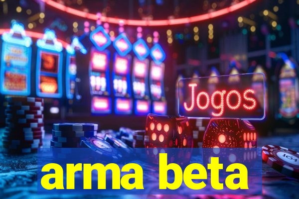 arma beta